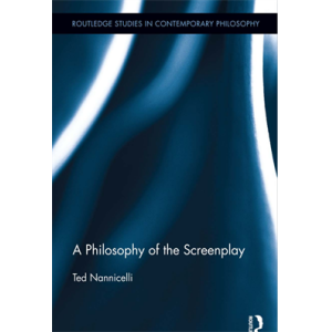 A Philosophy of the Screenplay